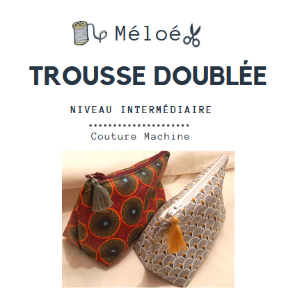 La trousse doublée